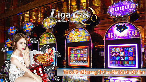 Trik Jitu Menang Casino Slot Mesin Online