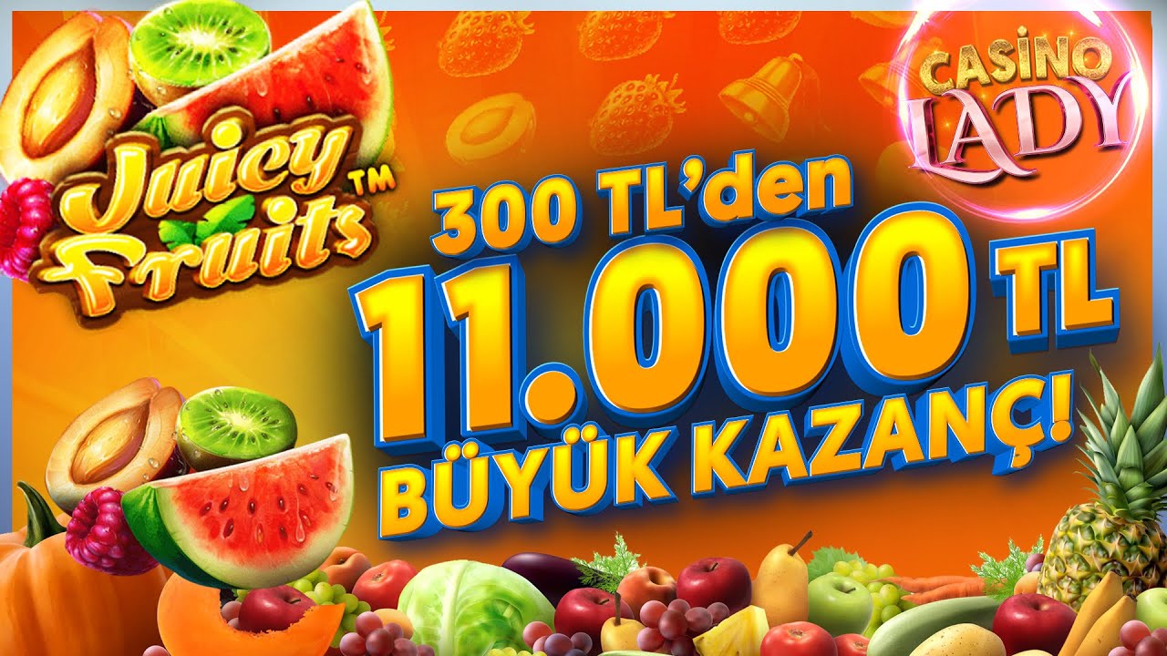 Juicy Fruits | 300 TL den 11.000 TL | Slot Kazanç | German Online Casino Lady
